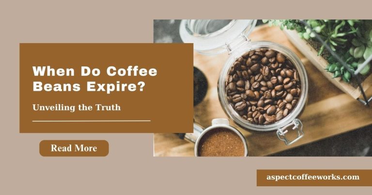 Coffee Beans Expire: Understanding Shelf Life and Storage Methods