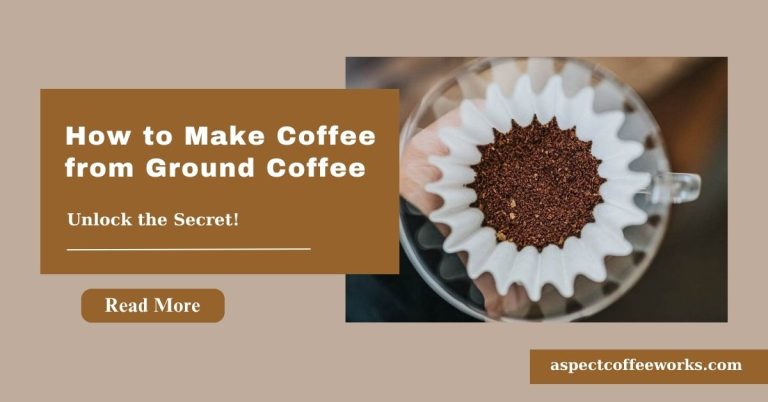 How to Make Coffee from Ground Coffee at Home: A Professional Guide